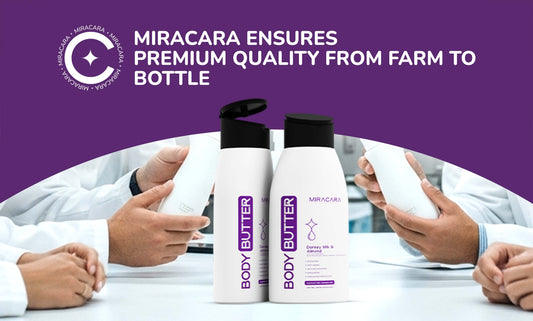 Behind the Scenes: How Miracara Ensures Premium Quality from Farm to Bottle