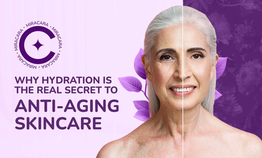 Why Hydration is the Real Secret to Anti-Aging Skincare